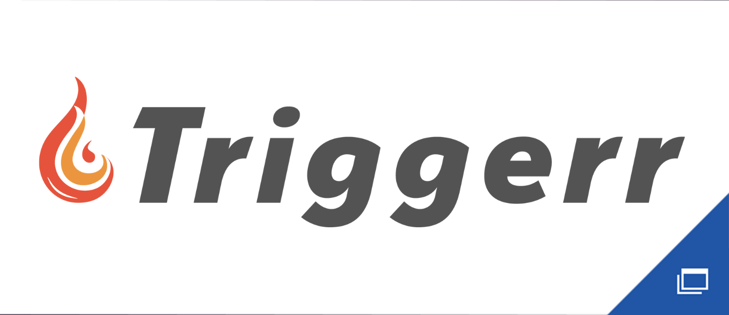triggerr(トリガー)